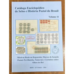 Catálogo Enciclopédico de Selos e História Postal do Brasil Volume - II - Lançamento 62º Edição - Ano 2026
