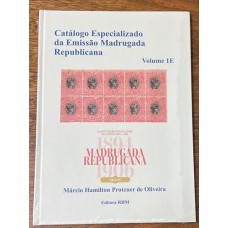 Catálogo Especializado da Emissão Madrugada Republicana - Volume I - E - Lançamento